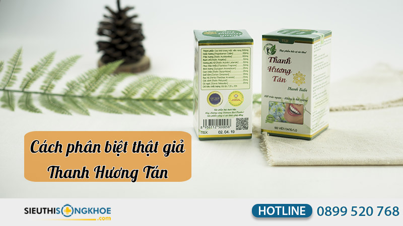 cách phân biệt thật giả thanh hương tán