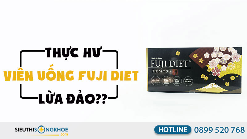 viên uống giảm cân fuji diet lừa đảo