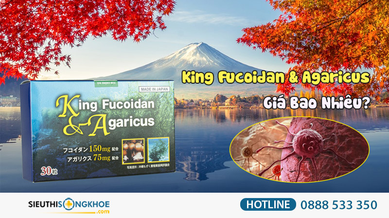 viên uống king fucoidan agaricus giá bao nhiêu