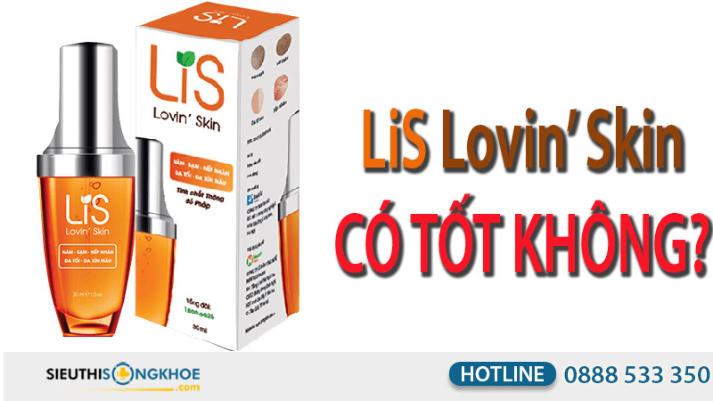 LiS Lovin’ Skin có tốt không? Đánh giá từ khách hàng ra sao?
