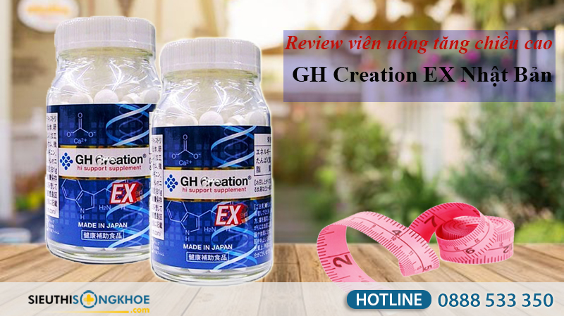 GH Creation EX Nhật Bản - Viên uống hỗ trợ tăng chiều cao hiệu quả