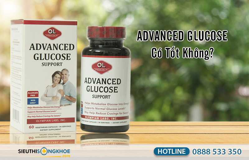 viên uống advanced glucose có tốt không