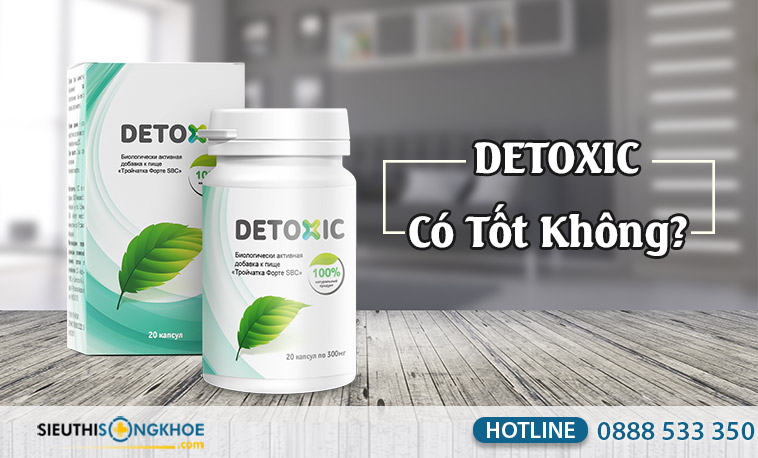 detoxic có tốt không