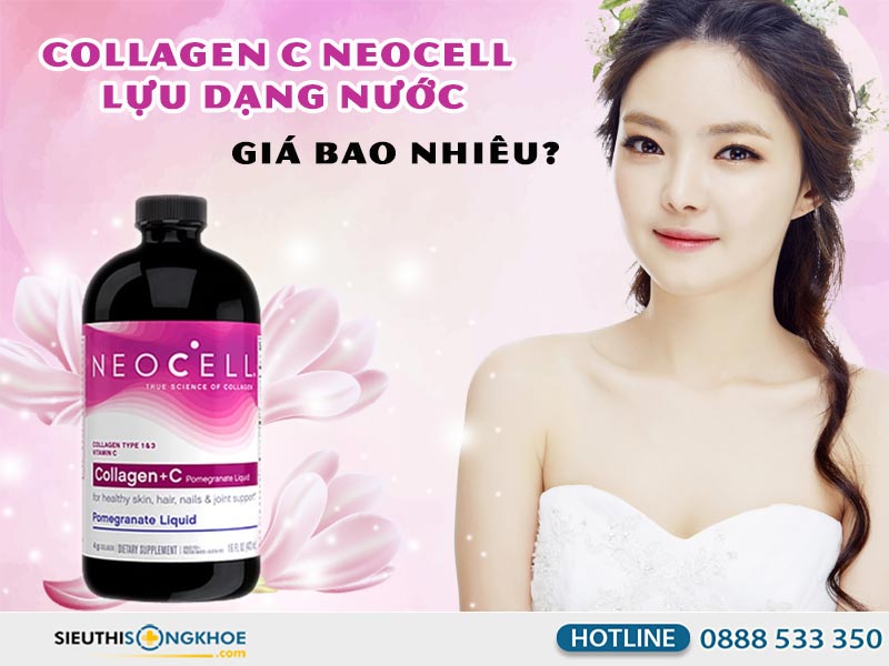 neocell collagen +c dang nuoc gia bao nhieu