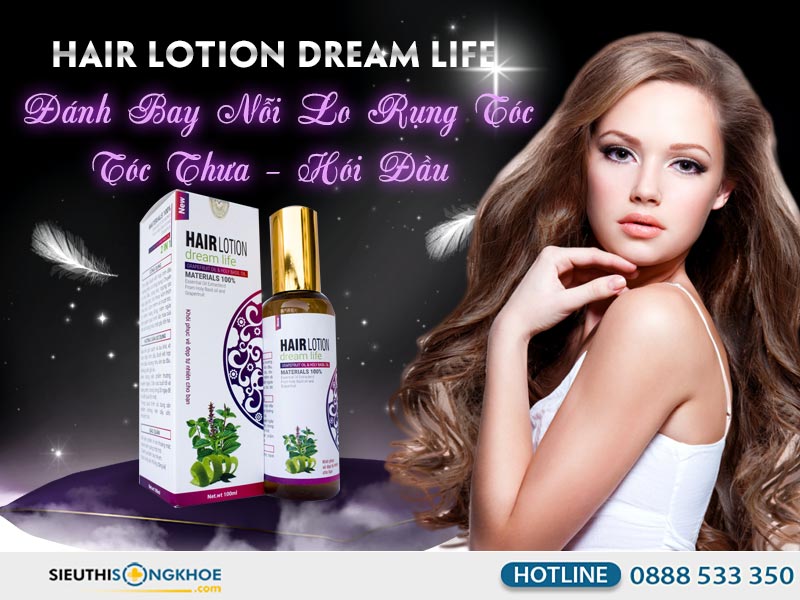 tinh dau hair lotion dream life
