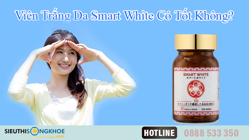 vien trang da smart white co tot khong