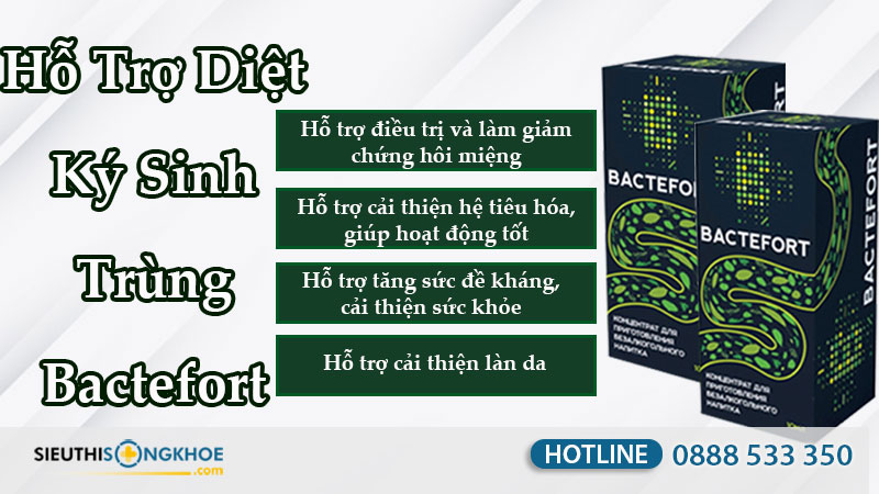 hỗ trợ diệt ký sinh trùng bactefort có tốt không giá bao nhiêu mua ở đâu