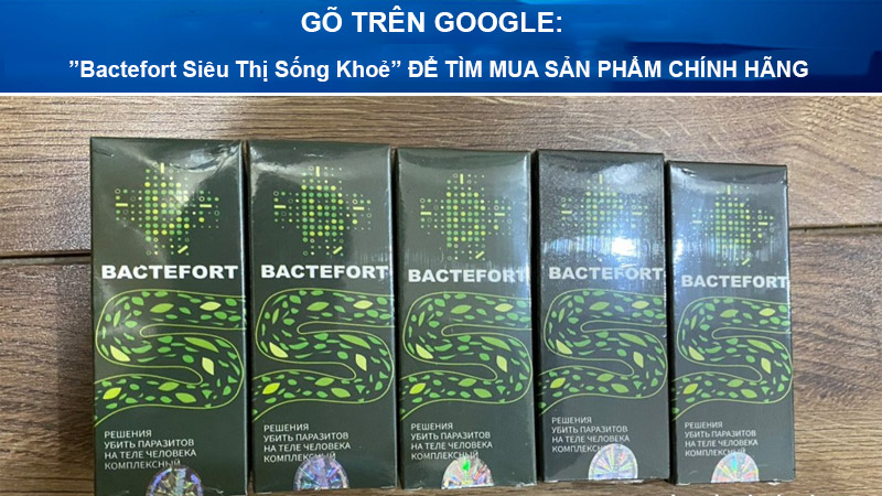 hỗ trợ diệt ký sinh trùng bactefort có tốt không giá bao nhiêu mua ở đâu